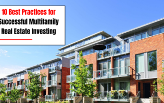 10 Best Practices for Successful Multifamily Real Estate Investing