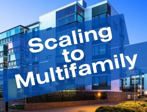 Scaling Up: How to Transition from Single-Family to Multifamily Investing